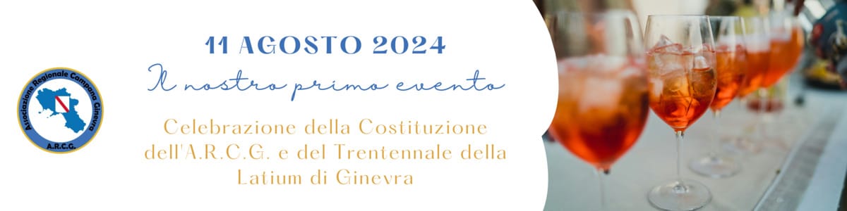 Celebrazione della Costituzione dell'A.R.C.G. e del Trentennale della Latium di Ginevra